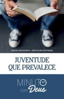 Minuto com Deus: Juventude que Prevalece 1098697308 Book Cover