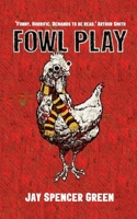 Fowl Play 1980288186 Book Cover