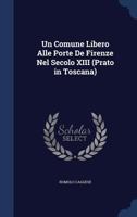 Un Comune Libero Alle Porte De Firenze Nel Secolo XIII 1021710318 Book Cover