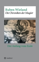 Die Chroniken der Magier: Der Anfang vom Ende - Teil 1 3347023714 Book Cover