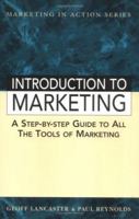 Introduction to Marketing: A Step-By-Step Guide to All Tools of Marketing 0749420952 Book Cover