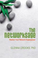 The Networksage: Realize Your Network Superpower 1532029624 Book Cover