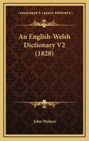 An English-Welsh Dictionary V2 (1828) 1164569457 Book Cover