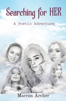 Searching for HER: A Poetic Journey 1736410032 Book Cover