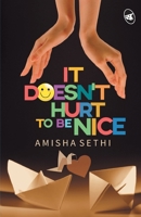 It Doesn't Hurt To Be Nice: 1 938266548X Book Cover