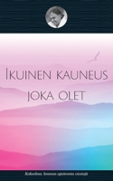 Se ikuinen kauneus joka olet 168037852X Book Cover