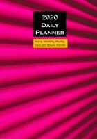2020 Daily planner pink: Yearly, Monthly, Weekly, Daily and Hourly Planner size 7 Inch x 10 Inch 1674266839 Book Cover