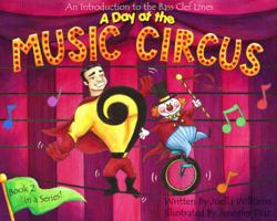 A Day at the Music Circus 0984583025 Book Cover