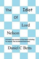 The Idiot of Lord Nelson 099272791X Book Cover