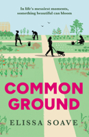 Common Ground: The captivating, powerful and unforgettable literary novel of community community, activism, second chances and connection, new for 2026 0008673322 Book Cover