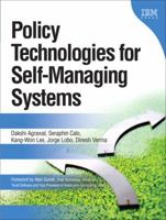 Policy Technologies for Self-Managing Systems 0132213079 Book Cover