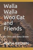 Walla Walla Woo Cat 1095459791 Book Cover