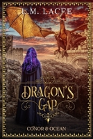 Dragon's Gap : Ocean and Conor's Story 1729315275 Book Cover