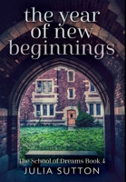 The Year Of New Beginnings: Premium Hardcover Edition 1034530933 Book Cover