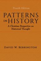 Patterns in History: A Christian Perspective on Historical Thought 1573831530 Book Cover