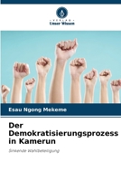 Der Demokratisierungsprozess in Kamerun 6206076016 Book Cover
