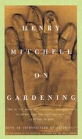 Henry Mitchell on Gardening 0395957672 Book Cover