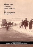 Along the Tracks of Cobb and Co. - The New South Wales Headquarters: In & Around Bathurst 064597594X Book Cover