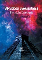 Vibrations clandestines B09BY3QCCC Book Cover