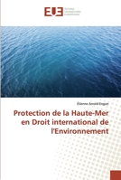 Protection de la Haute-Mer en Droit international de l'Environnement 6138481518 Book Cover