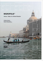 Migropolis: Venice: Atlas of a Global Situation 3775741119 Book Cover