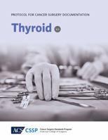 Protocol for Cancer Surgery Documentation: Thyroid Cancer 1880696193 Book Cover
