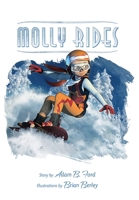 Molly Rides 0989309231 Book Cover