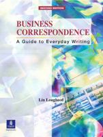 Business Correspondence: A Guide to Everyday Writing : Intermediate 0130897922 Book Cover