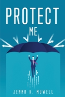Protect Me 1804779423 Book Cover
