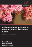 Róznorodnosc pszczól w lesie Arabuko Sokoke w Kenii (Polish Edition) 6209981607 Book Cover