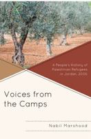 Voices from the Camps: A People's History of Palestinian Refugees in Jordan, 2006 0761850473 Book Cover