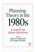 Planning Theory in the 1980s: A Search for Future Directions 0882850482 Book Cover