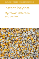 Instant Insights: Mycotoxin detection and control 1801460752 Book Cover