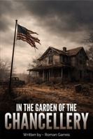 In the Garden of the Chancellery 1967887349 Book Cover