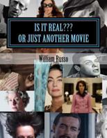 Is It Real ...or Just Another Movie 1547268921 Book Cover