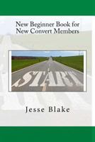 New Beginner Book for New Convert Members 1548736716 Book Cover