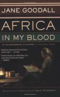 Africa in My Blood : An Autobiography in Letters 0618127356 Book Cover