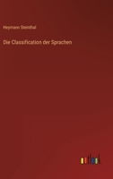 Die Classification der Sprachen 336850083X Book Cover