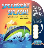 Speedboat Splash! 1499806272 Book Cover