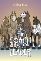 The Coach as a Leader B0BYBLLKK5 Book Cover