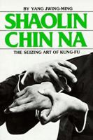 Shaolin Chin Na 0865680124 Book Cover