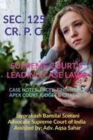 Sec. 125 Cr. P. C.- Supreme Court's Leading Case Laws B09XVF6GM1 Book Cover