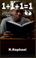 1+1+1=1: A Deep Look into the Doctrine of the Trinity B0F5F7CWBB Book Cover