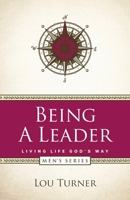 Being a Leader 1733118675 Book Cover