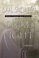 Baal Shem Tov: Divine Light 0979286506 Book Cover