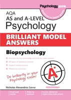AQA Psychology BRILLIANT MODEL ANSWERS: Biopsychology AS and A-level 1906468656 Book Cover