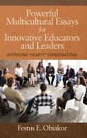 Powerful Multicultural Essays For Innovative Educators And Leaders 1641130857 Book Cover