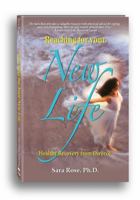 Reaching for Your New Life: Healthy Recovery from Divorce 0981463347 Book Cover