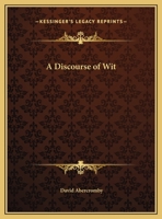 A Discourse of Wit 0766168492 Book Cover