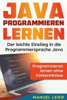 Java programmieren lernen: Der leichte Einstieg in die Programmiersprache Java. Programmieren lernen ohne Vorkenntnisse. 1717494137 Book Cover